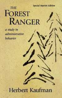 フォレスト・レンジャー（記念版）<br>The Forest Ranger : A Study in Administrative Behavior