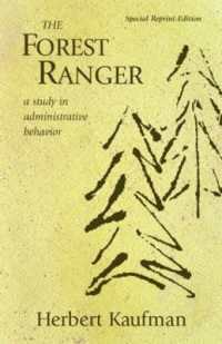 フォレスト・レンジャー（記念版）<br>The Forest Ranger : A Study in Administrative Behavior