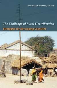 農村地域の電子化戦略：途上国への教訓<br>The Challenge of Rural Electrification : Strategies for Developing Countries