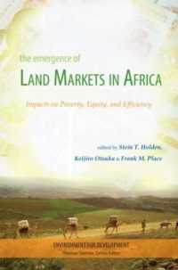 The Emergence of Land Markets in Africa : Impacts on Poverty, Equity, and Efficiency (Environment for Development)