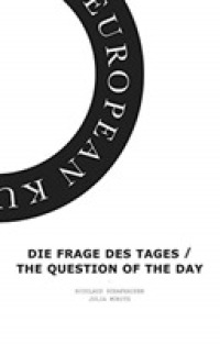 Die Frage Des Tages / the Question of the Day