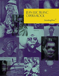 Jean-Luc Blanc : Opera Rock