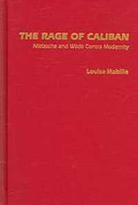 The Rage of Caliban : Nietzsche and Wilde Contra Modernity