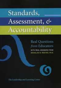 Standards, Assessment, & Accountability : Real Questions from Educators with Real Answers from Douglas B. Reeves, PH.D.