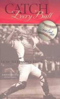 Catch Every Ball : How to Handle Life's Pitches