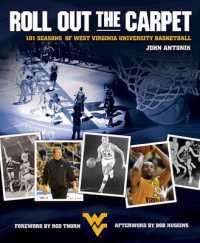 Roll Out the Carpet : 101 Seasons of West Virginia University Basketball