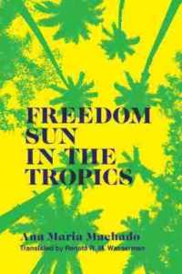 Freedom Sun in the Tropics (Brazilian Literature in Translation Series)
