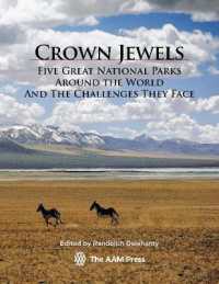 Crown Jewels : Five Great National Parks around the World and the Challenges They Face