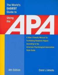 The World's Easiest Guide to Using the APA : A User-Friendly Manual for Formatting Research Papers According to the American Psychological Association Style Guide (World's Easiest Guides) （4TH）