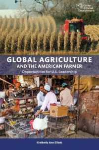 Global Agriculture and the American Farmer : Opportunities for U.S. Leadership