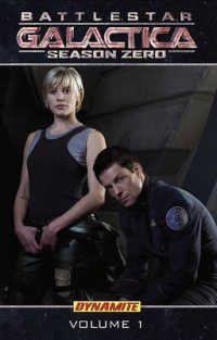 New Battlestar Galactica: Season Zero Volume 1 -- Paperback / softback 〈1〉