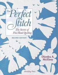 That Perfect Stitch : The Secrets of Fine Hand Stitching （2ND）