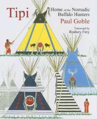 Tipi : Home of the Nomadic Buffalo Hunters