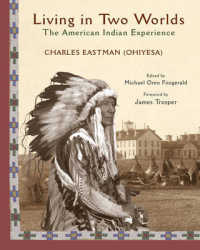 Living in Two Worlds : The American Indian Experience (Library of Perennial Philosophy. American Indian Traditions Series) （ILL）