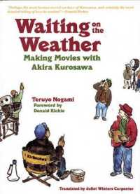 Waiting on the Weather : Making Movies with Akira Kurosawa