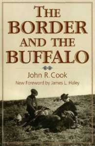 The Border and the Buffalo : An Untold Story of the Southwest Plains