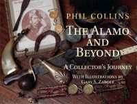 The Alamo and Beyond : A Collector's Journey