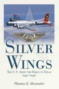 Silver Wings : The U.S. Army Airforce in Texas, 1940-1946