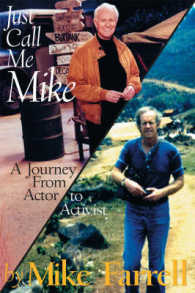 Just Call Me Mike : A Journey to Actor and Activist
