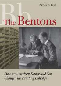 The Bentons : How an American Father and Son Changed the Printing Industry