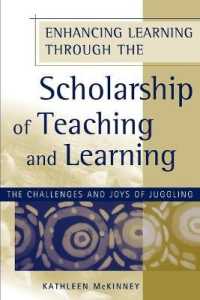 Enhancing Learning through the Scholarship of Teaching and Learning : The Challenges and Joys of Juggling