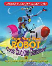 Your Very Own Robot Goes Cuckoo-Bananas! (Choose Your Own Adventure Jr.)