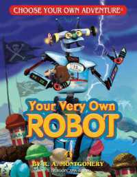 Your Very Own Robot (Choose Your Own Adventure Jr.)