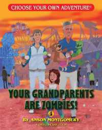 Your Grandparents are Zombies! (Choose Your Own Adventure Jr.)