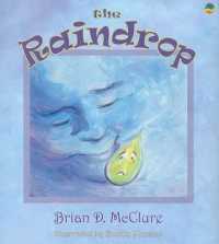 The Raindrop (Brian D. Mcclure Childrens Book Collection)