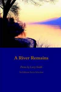 A River Remains : Poems