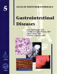 AFIP非腫瘍病理学アトラス　第５巻：胃腸疾患<br>Atlas of Nontumor Pathology, Fasc. 5 : Gastrointestinal Diseases 〈5〉