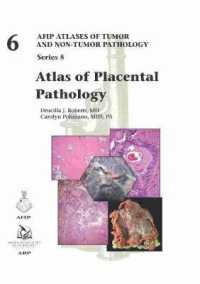 AFIP腫瘍・非腫瘍病理学アトラス 第５シリーズ・第６巻：胎盤病理学<br>Atlas of Placental Pathology (Afip Atlas of Tumor and Non-tumor Pathology, Series 5)