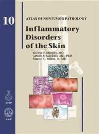 AFIP非腫瘍病理学アトラス 第１０巻：皮膚の炎症性疾患<br>Inflammatory Disorders of the Skin (Atlas of Non-tumor Pathology, Series 1,)
