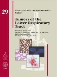 AFIP腫瘍病理学アトラス 第４シリーズ・第２９巻：下気道の腫瘍<br>Tumors of the Lower Respiratory Tract (Afip Atlas of Tumor Pathology, Series 4,)