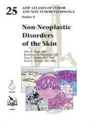 AFIP腫瘍病理学アトラス 第５シリーズ・第２５巻：皮膚の非腫瘍性疾患<br>Non-Neoplastic Disorders of the Skin (Afip Atlas of Tumor and Non-tumor Pathology, Series 5)