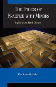 The Ethics of Practice with Minors : High Stakes, Hard Choices