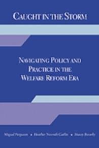 Caught in the Storm : Navigating Policy and Practice in the Welfare Reform Era