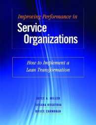 Improving Performance in Service Organizations : How to Implement a Lean Transformation -- Paperback （New ed.）