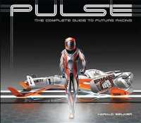 Pulse: the Complete Guide to Future Racing