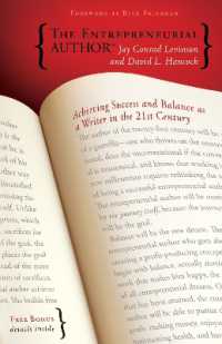 The Entrepreneurial Author : Achieving Success and Balance as a Writer in the 21st Century