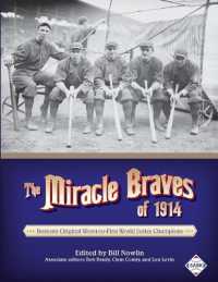The Miracle Braves of 1914 : Boston's Original Worst-to-First World Series Champions (Sabr Digital Library)