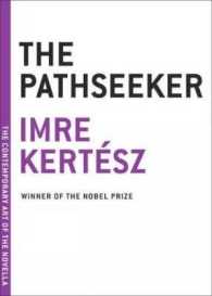 The Pathseeker (The Contemporary Art of the Novella)