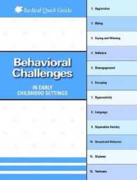 Behavioral Challenges in Early Childhood Settings (Redleaf Quick Guides)