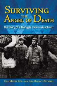 Surviving the Angel of Death : The Story of a Mengele Twin in Auschwitz