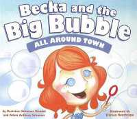 Becka and the Big Bubble: All around Town