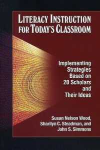 Literacy Instruction for Today's Classroom : Implementing Strategies Based on 20 Scholars and Their Ideas