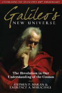 Galileo's New Universe : The Revolution in Our Understanding of the Cosmos