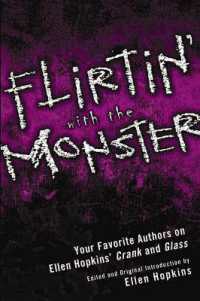 Flirtin' with the Monster : Your Favorite Authors on Ellen Hopkins' Crank and Glass