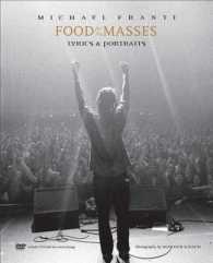 Food for the Masses : Portraits and Lyrics of Michael Franti