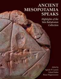 Ancient Mesopotamia Speaks : Highlights of the Yale Babylonian Collection